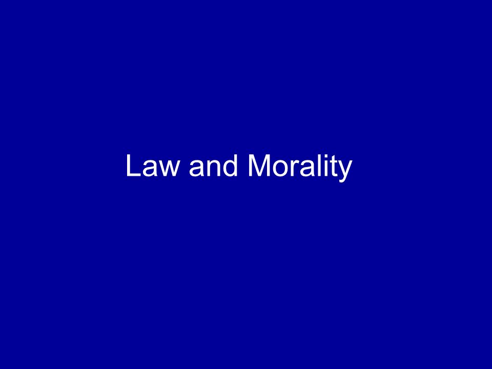 Law and Morality