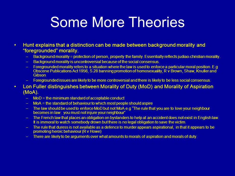 Some More Theories Hunt explains that a distinction can be made between background morality and foregrounded morality.